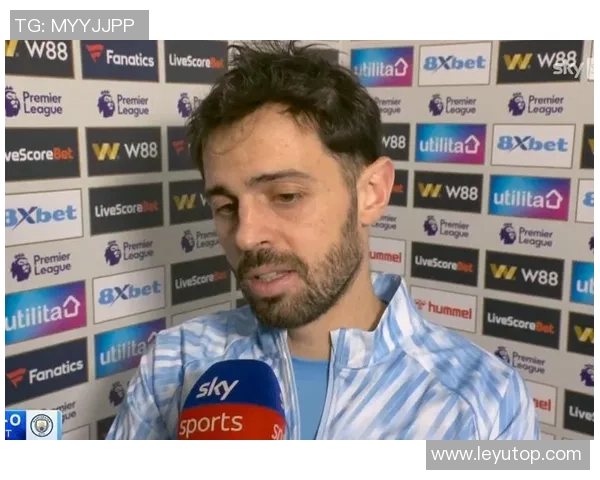 B席称球队近期反弹依赖稳固防守斯通斯健康是关键因素